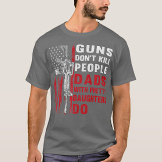 Guns Döda People Pappor med Söt döttrar H T Shirt