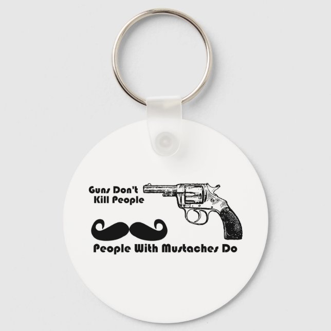 Guns Dödor inte folk, folk med mustacher gör Nyckelring (Framsida)