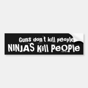 Guns dödor inte folk, NINJAS Döda People Bildekal
