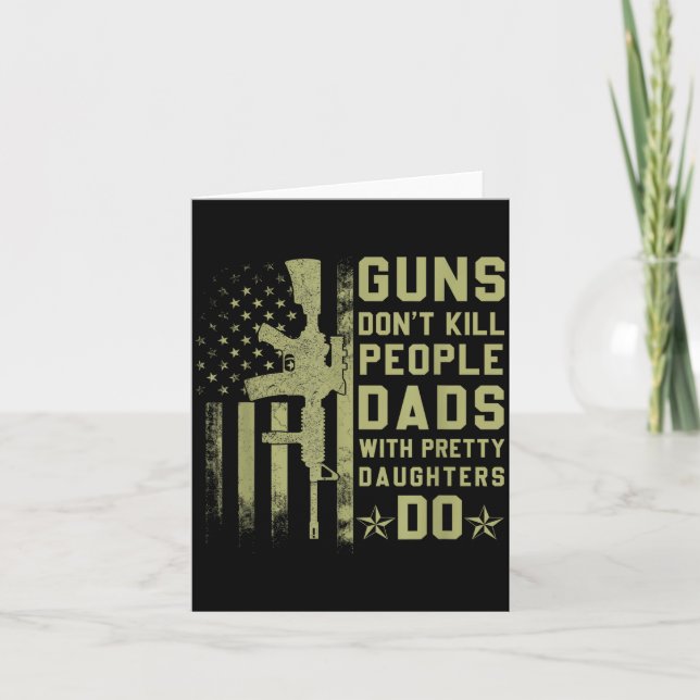 Guns Don't Kill People Dads With Pretty Daughters  Kort (Framsida)