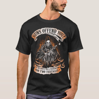 Guns Offend You Grim Reaper 2nd Amendment Gun Rig T Shirt