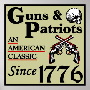 Guns & Patriots Poster