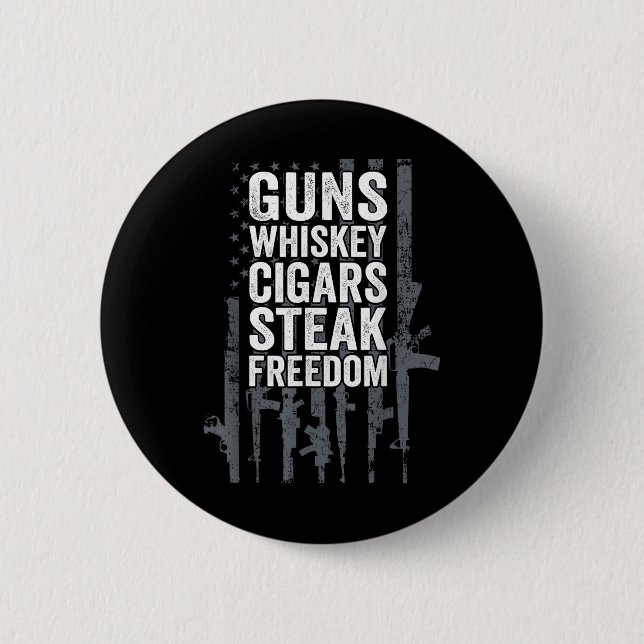 Guns Whiskey Cigars Steak Freedom - Lustigt dricka Knapp (Framsida)