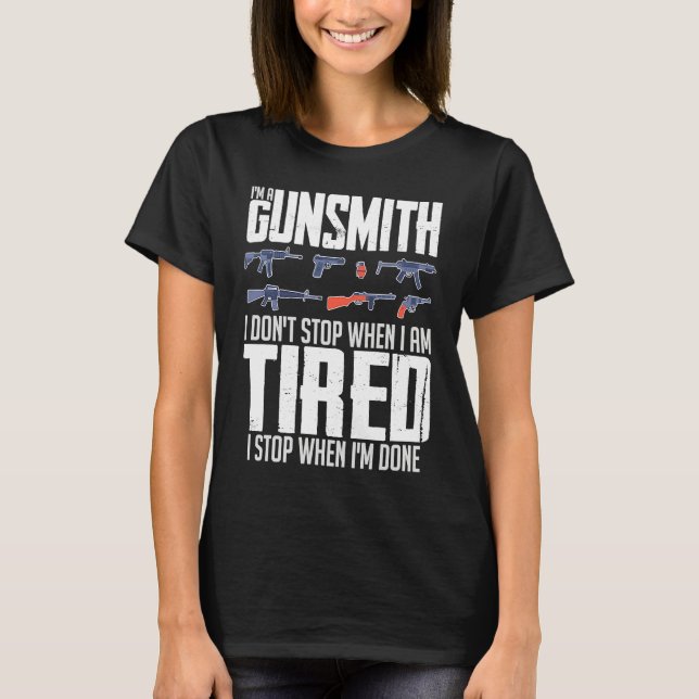 Gunsmithing Weapon Gunsmith Guns Maker Quotes  1 T Shirt (Framsida)