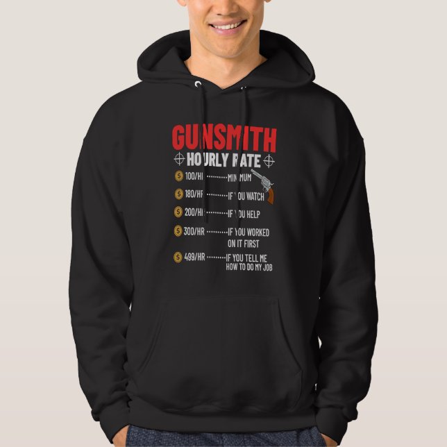 Gunsmithing Weapon Gunsmith Guns Maker Quotes  3 Hoodie (Framsida)