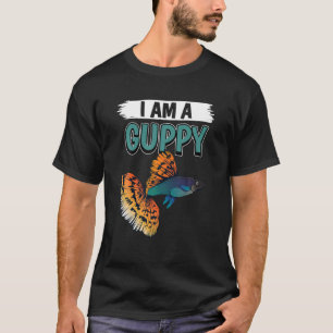 Guppies Quote Fish Aquarium Owner Jag är en Guppy T Shirt
