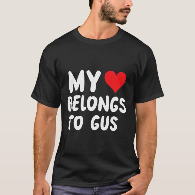 Gus - Mitt hjärta tillhör Gus - Kärlek  T Shirt (Framsida)