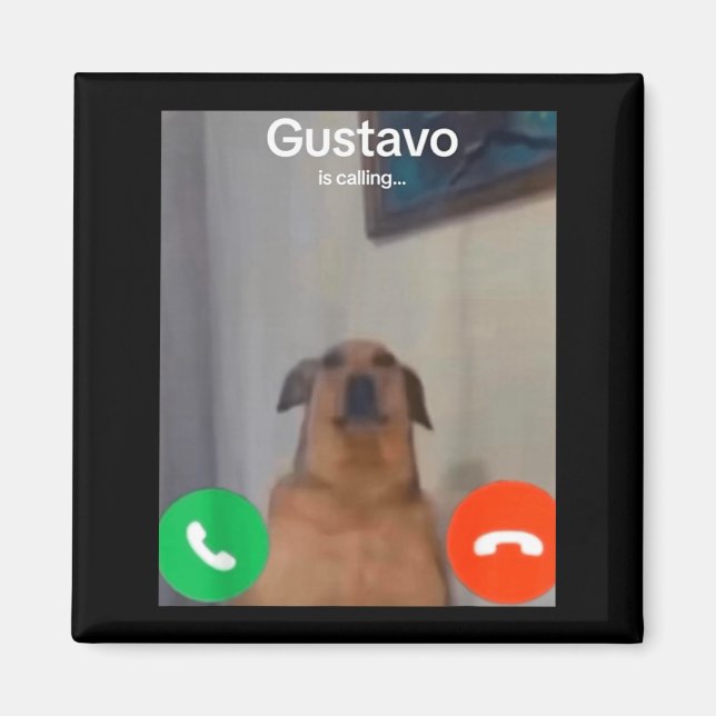 Gustavo Hunden Ringer Roligt Meme Gen Z Alpha  Magnet (Framsidan)