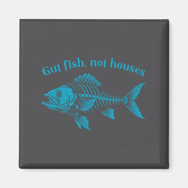 Gut Fish Not Houses, Coastal Conservation Ocean Lo Magnet (Framsidan)