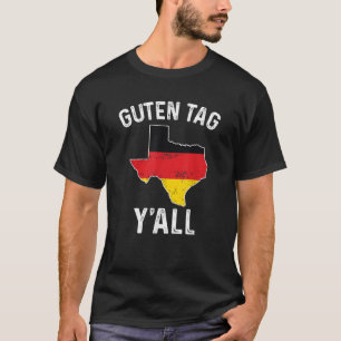 Guten Märkre Y all Oktoberfest Prost Texas Tysklan T Shirt