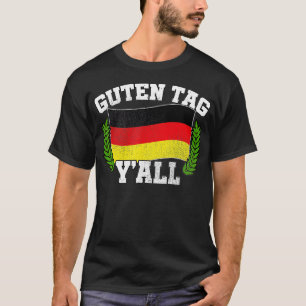Guten Märkre Y'all German Roots Hälsning Hej Oktob T Shirt