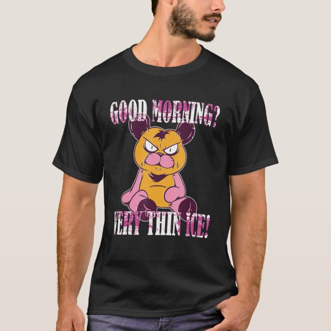 Guten Morgen Mycket tunn is Morgenmuffel Teddy Bea T Shirt (Framsida)