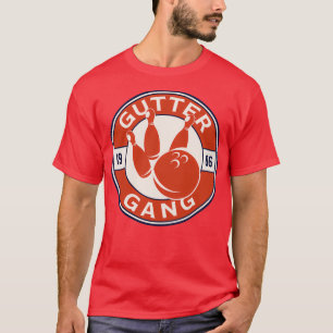 Gutter Gang Bowling Team T Shirt