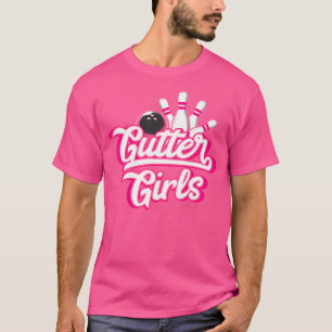 Gutter Girls Matching Bowling League Team Kvinnor T Shirt