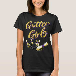 Gutter Girls, underbart Women Girls Bowling Team N T Shirt
