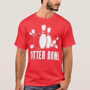 Gutter klar för Bowlers och Bowling Teams T Shirt