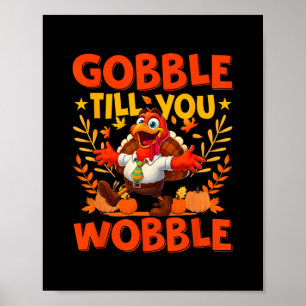 Guttra Tills Du Vacklar Rolig Kalkon Tacksgiving D Poster