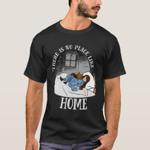 Guvernör i Oz Dorothy Shirt Art-Där finns inget St T