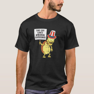Guy Kärlek American Cockroach Pest Insekt T Shirt