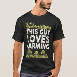 Guy Kärlek Farming I Farmer Agriculture T Shirt