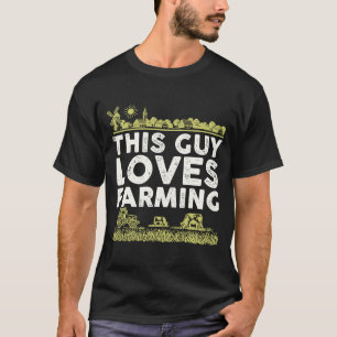 Guy Kärlek Farming I Farmer Agriculture T Shirt