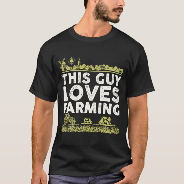 Guy Kärlek Farming I Farmer Agriculture T Shirt (Framsida)