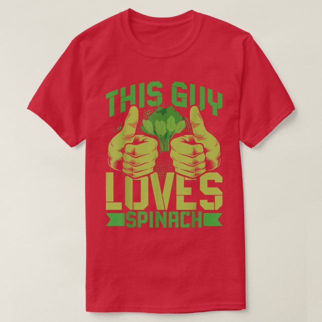 Guy Kärlek Spinach Vegan Spinach Älskare Spinac T Shirt (Design framsida)