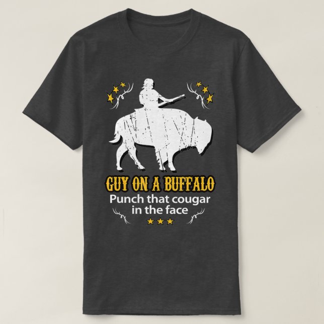 Guy på en Buffalo _ Slår att Cougar i Ansikte T Shirt (Design framsida)