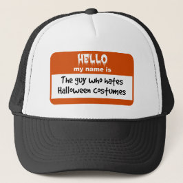 Guy som Hates Halloween Costumes Nametag Truckerkeps