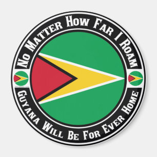 Guyana kommer alltid att vara hemma magnet