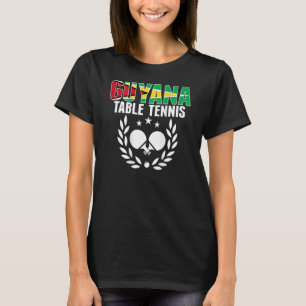 Guyana Ping Pong Guyanese Bord Tennis Team Supp T Shirt