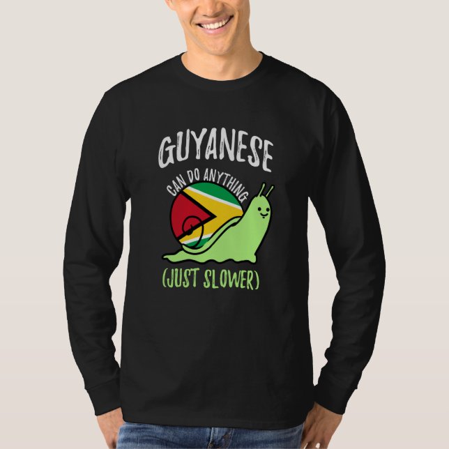 Guyanese Can Do Anything Just Slower Guyana T Shirt (Framsida)