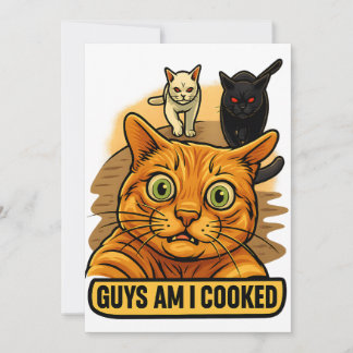 Guys Am I Cooked? Funny Cat Meme Panic Reaction Inbjudningar