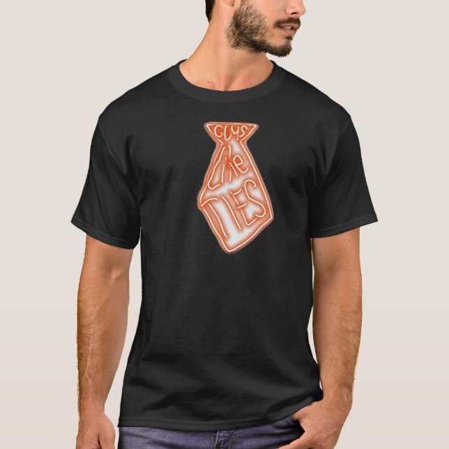 Guys Like Ties T Shirt (Framsida)