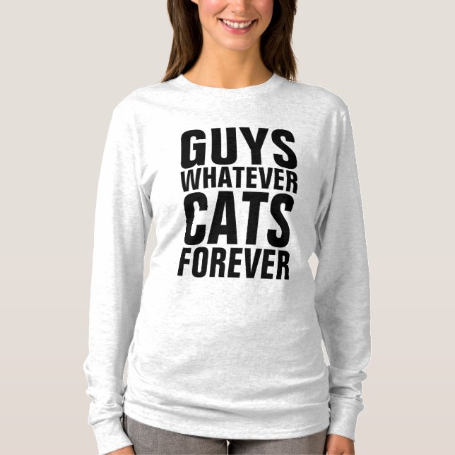 GUYS SPELAR INGEN ROLL CATS FOREVER FUNNY Cat t-sh T Shirt (Framsida)