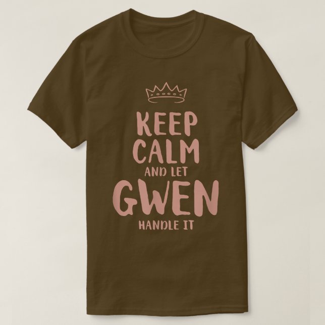 Gwen Keep Calm Personalized Name Friends Funny Bud T Shirt (Design framsida)