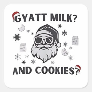 Gyatt Mjölk och Cookies Funny Santa Gen Alpha Fyrkantigt Klistermärke
