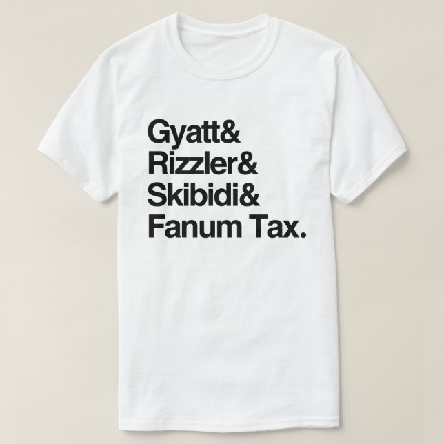 Gyatt Rizzler Skibidi och Fanum Tax T Shirt (Design framsida)