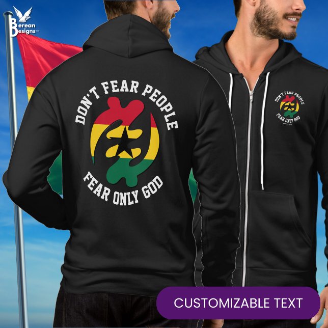 Gye Nyame Adinkra FEAR ENLY GOD Christian Ghana T Shirt (Stylish GYE NYAME zipped hoodie with CUSTOMIZABLE Christian text. Designed with Ghanaian flag.)