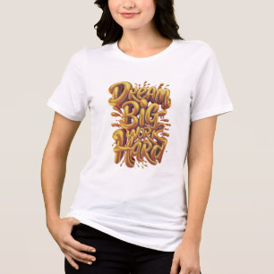 Gyllene flit byggt på hårt arbete Ambition i guld T Shirt