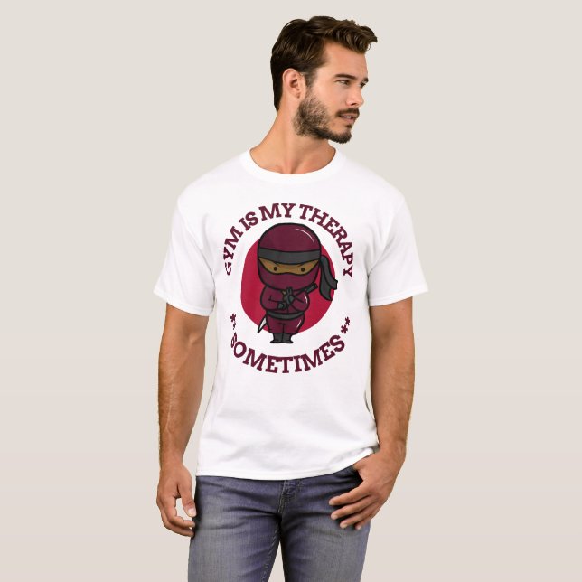 Gym är min terapi ibland Gym Humor T Shirt (Hel framsida)