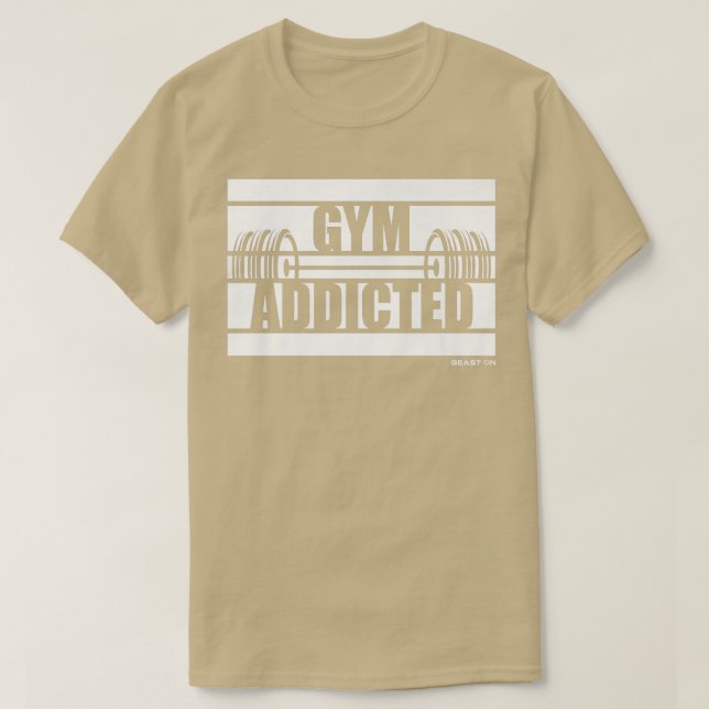 Gym Beroende Beast om gym Motivation Ord Fitne T Shirt (Design framsida)