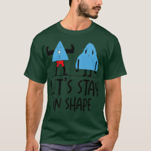 Gym Cute Motivational Geometric Shapes working out T Shirt