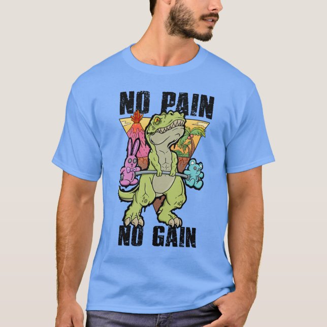 Gym Dinosaur: Ingen smärta, ingen vinst, bara vind T Shirt (Framsida)