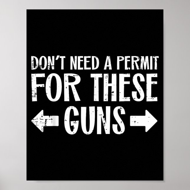 Gym Dont Need Permit For These Guns Funny Workout  Poster (Framsidan)