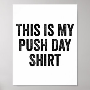 Gym Fitness Bodybuilding Det här är min Push-dag 1 Poster