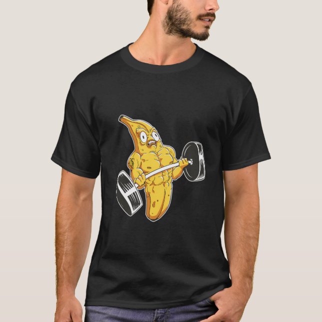 Gym Fitness Workout Banana Lyfts utbildningsvikt T Shirt (Framsida)