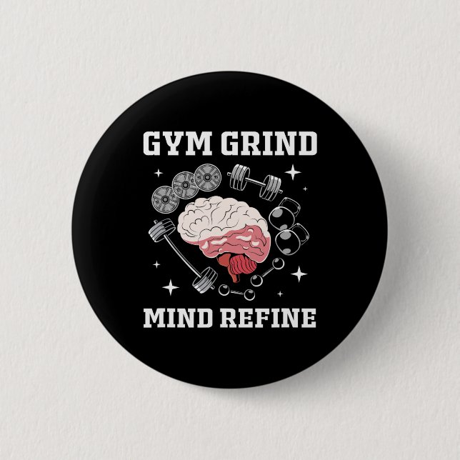 Gym Grind Mind Förfinad Bodybuilding Rolig Gymrått Knapp (Framsida)