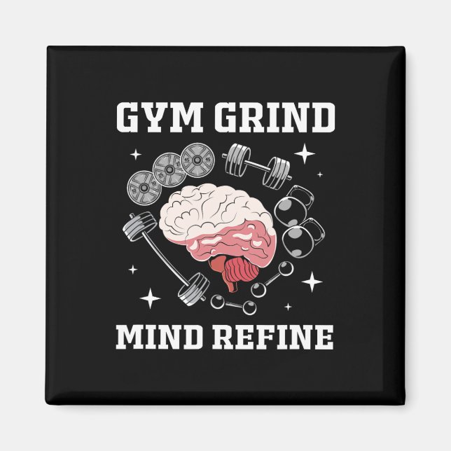 Gym Grind Mind Förfinad Bodybuilding Rolig Gymrått Magnet (Framsidan)