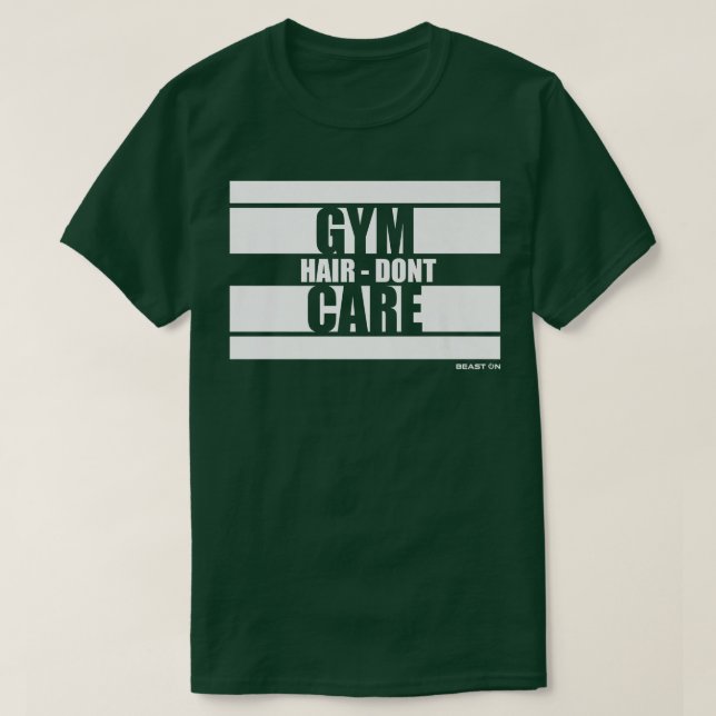Gym Hair Dont Care Beast on Gym Motivation Ord T Shirt (Design framsida)